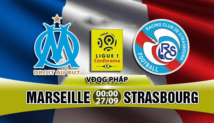 Nhận định Marseille vs Strasbourg, 00h00 ngày 27/09: VĐQG Pháp