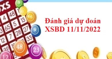 Đánh giá dự đoán XSBD 11/11/2022