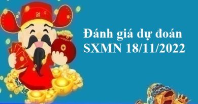 Đánh giá dự đoán SXMN 18/11/2022