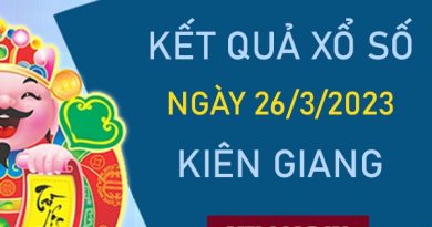 Phân tích XSKG 26/3/2023 dự đoán loto số đẹp Kiên Giang